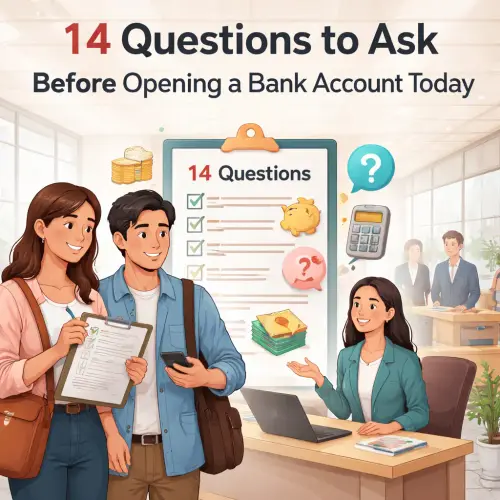 Questions to Ask Before Opening a Bank Account